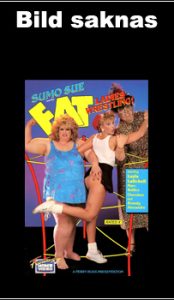 Sumo Sue And The Fat Ladies Of Wrestling