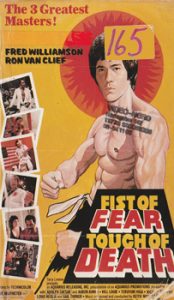 Fist of Fear, Touch of Death
