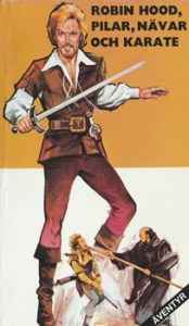 Robin Hood Pilar Nävar och Karate