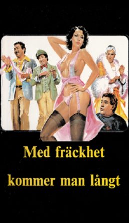 Med Fräckhet kommer man långt