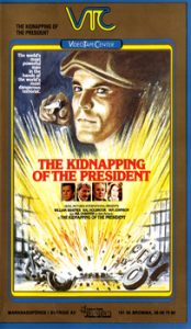 Kidnapping of the President (The)