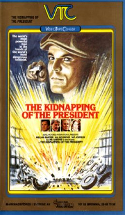 Kidnapping of the President (The)