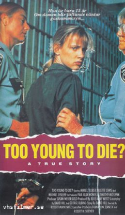 Too Young to Die
