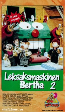 Leksaksmaskinen Bertha 2