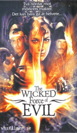Wicked Force of Evil