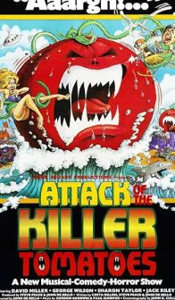 Attack of the Killer Tomatoes!