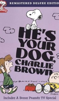He’s Your Dog, Charlie Brown