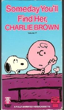 Someday You’ll Find Her, Charlie Brown